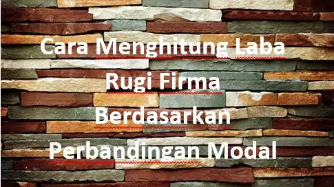 Contoh soal laba rugi persekutuan firma