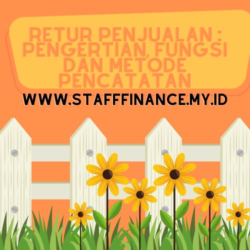 Retur Penjualan  Pengertian, Fungsi dan Metode Pencatatan